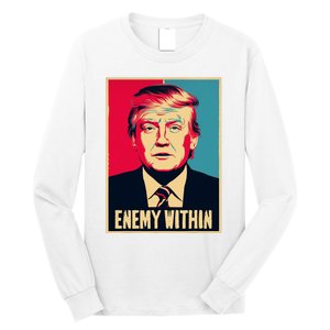 I Am The Enemy Within Pun Harris And Trump Long Sleeve Shirt