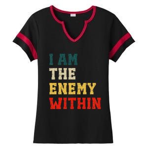 I Am The Enemy Within Kamala Harris Vs Trump Ladies Halftime Notch Neck Tee