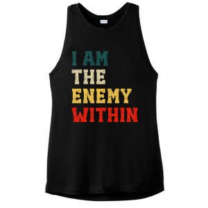 I Am The Enemy Within Kamala Harris Vs Trump Ladies PosiCharge Tri-Blend Wicking Tank