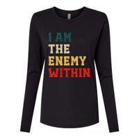 I Am The Enemy Within Kamala Harris Vs Trump Womens Cotton Relaxed Long Sleeve T-Shirt