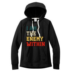 I Am The Enemy Within Kamala Harris Vs Trump Women's Fleece Hoodie