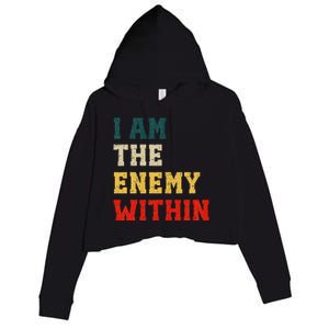 I Am The Enemy Within Kamala Harris Vs Trump Crop Fleece Hoodie