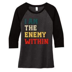 I Am The Enemy Within Kamala Harris Vs Trump Women's Tri-Blend 3/4-Sleeve Raglan Shirt