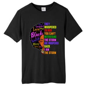 I Am The Storm Black Juneteenth Black History Month Meaningful Gift Tall Fusion ChromaSoft Performance T-Shirt