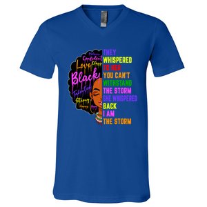 I Am The Storm Black Juneteenth Black History Month Meaningful Gift V-Neck T-Shirt