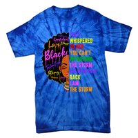 I Am The Storm Black Juneteenth Black History Month Meaningful Gift Tie-Dye T-Shirt