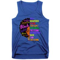 I Am The Storm Black Juneteenth Black History Month Meaningful Gift Tank Top