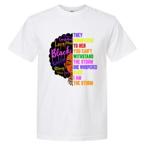 I Am The Storm Black Juneteenth Black History Month Meaningful Gift Garment-Dyed Heavyweight T-Shirt