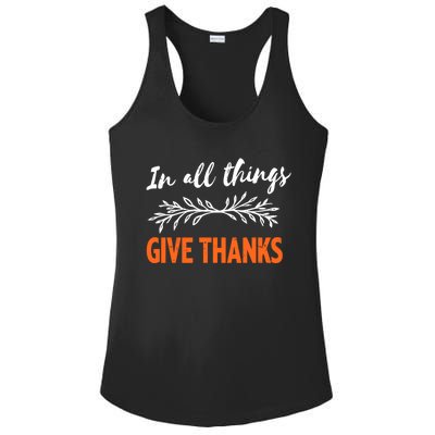 In All Things Give Thanks Thanksgiving Thankful Grateful Gift Ladies PosiCharge Competitor Racerback Tank