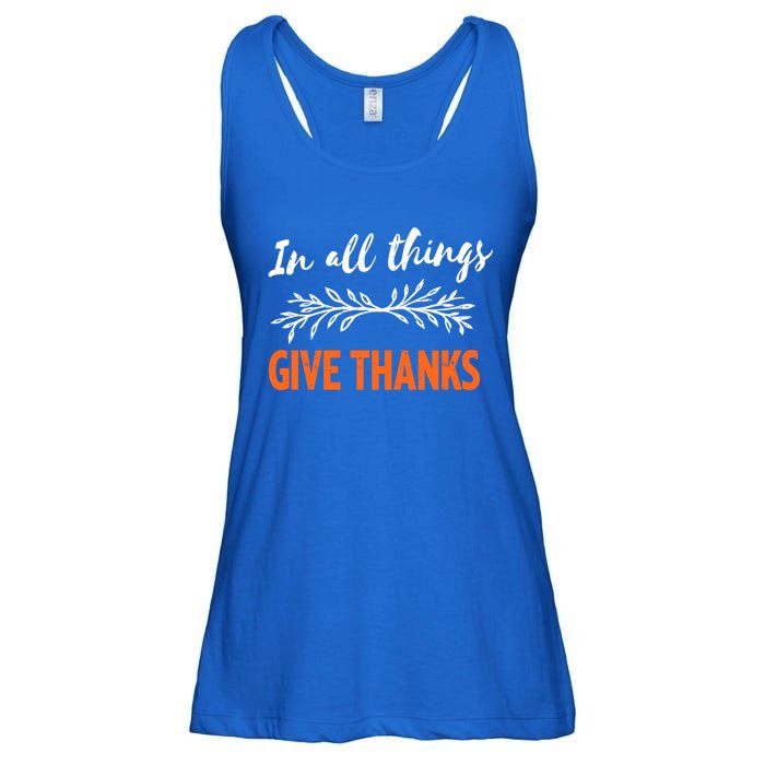 In All Things Give Thanks Thanksgiving Thankful Grateful Gift Ladies Essential Flowy Tank