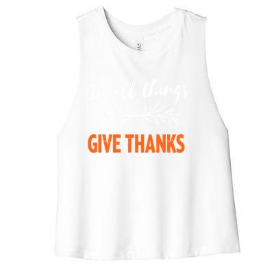 In All Things Give Thanks Thanksgiving Thankful Grateful Gift Women's Racerback Cropped Tank