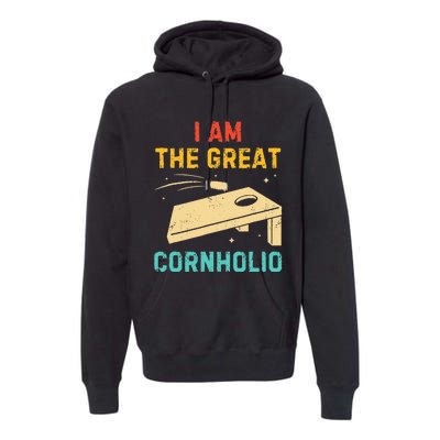 I Am The Great Cornholio Funny Bean Bag Toss Lover Premium Hoodie