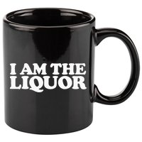 I Am The Liquor 11oz C Handle Ceramic Mug