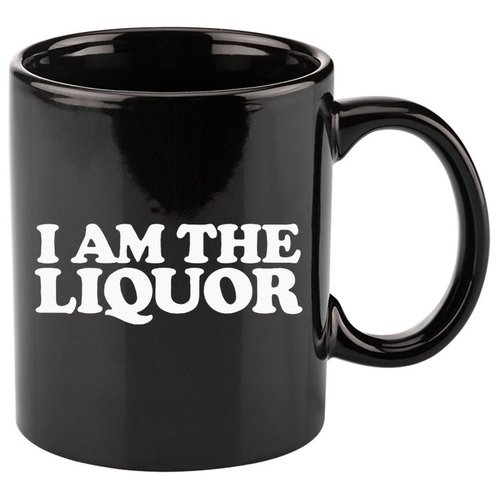 I Am The Liquor 11oz C Handle Ceramic Mug