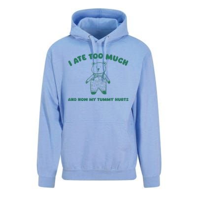 I Ate Too Much And My Tummy Hurts Unisex Surf Hoodie