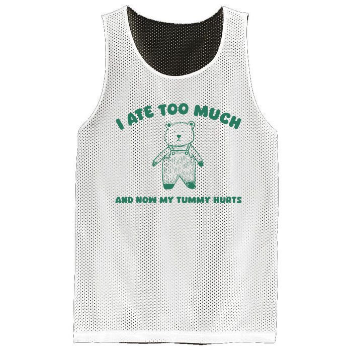 I Ate Too Much And My Tummy Hurts Mesh Reversible Basketball Jersey Tank