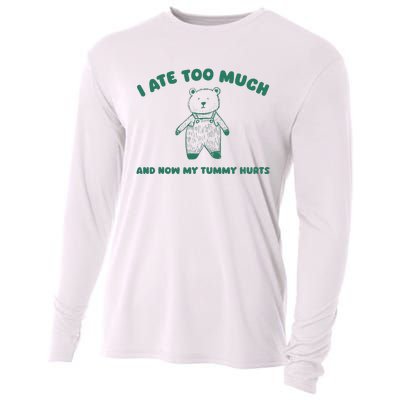 I Ate Too Much And My Tummy Hurts Cooling Performance Long Sleeve Crew