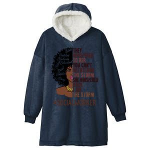 I Am The Storm Social Worker African American Gift Hooded Wearable Blanket