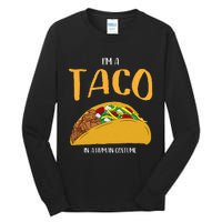 Im A Taco In A Human Costume Halloween Cosplay Easy Outfit Tall Long Sleeve T-Shirt