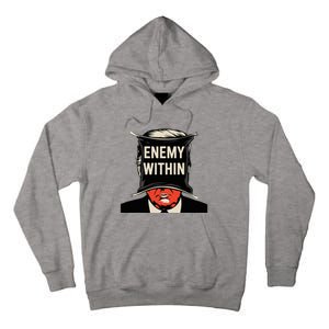 I Am The Enemy Within Pun Harris And Trump Tall Hoodie