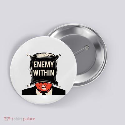 I Am The Enemy Within Pun Harris And Trump Button