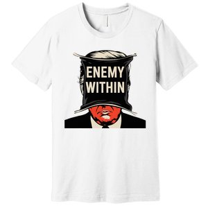 I Am The Enemy Within Pun Harris And Trump Premium T-Shirt