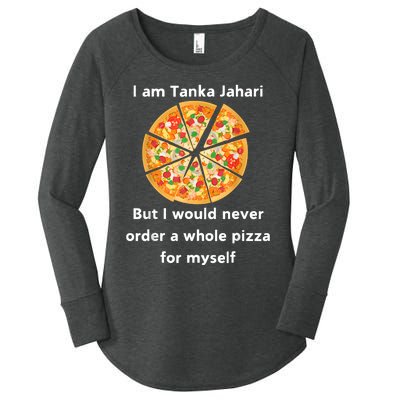 I Am Tanka Jahari Funny Pizza Lover Women's Perfect Tri Tunic Long Sleeve Shirt