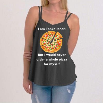 I Am Tanka Jahari Funny Pizza Lover Women's Strappy Tank