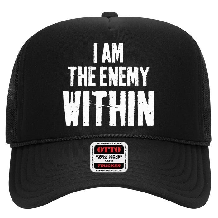 I Am The Enemy Within Pun Vintage The Enemy Within High Crown Mesh Back Trucker Hat