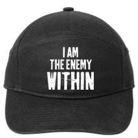 I Am The Enemy Within Pun Vintage The Enemy Within 7-Panel Snapback Hat