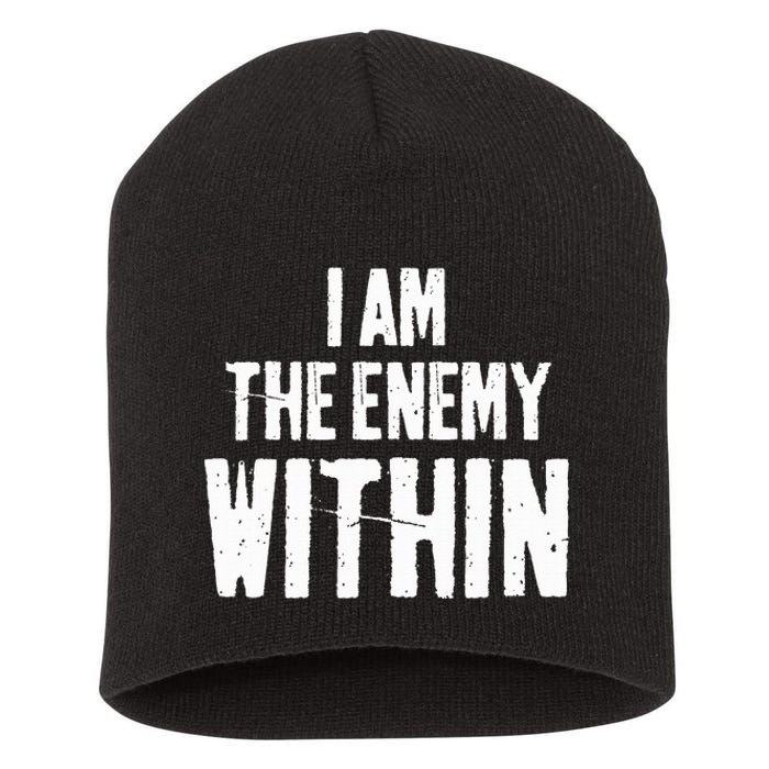 I Am The Enemy Within Pun Vintage The Enemy Within Short Acrylic Beanie