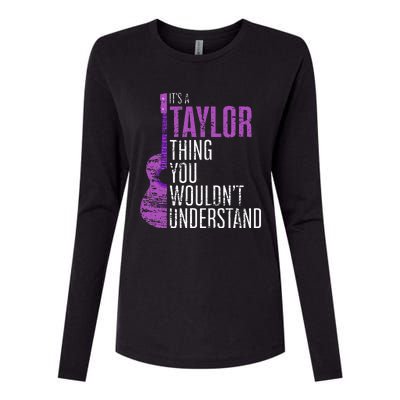 ItS A Taylor Thing You WouldnT Understand Funny Taylor Womens Cotton Relaxed Long Sleeve T-Shirt