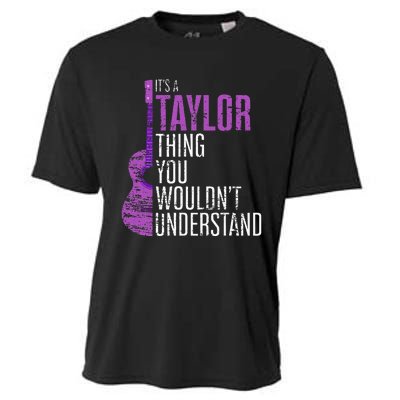 ItS A Taylor Thing You WouldnT Understand Funny Taylor Cooling Performance Crew T-Shirt