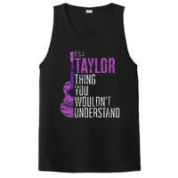 ItS A Taylor Thing You WouldnT Understand Funny Taylor PosiCharge Competitor Tank