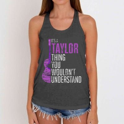 ItS A Taylor Thing You WouldnT Understand Funny Taylor Women's Knotted Racerback Tank