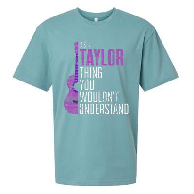 ItS A Taylor Thing You WouldnT Understand Funny Taylor Sueded Cloud Jersey T-Shirt