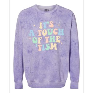 ItS A Touch Of The Tism Autism Month Colorblast Crewneck Sweatshirt