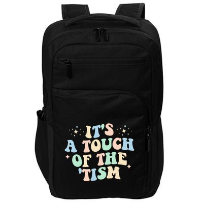 ItS A Touch Of The Tism Autism Month Impact Tech Backpack