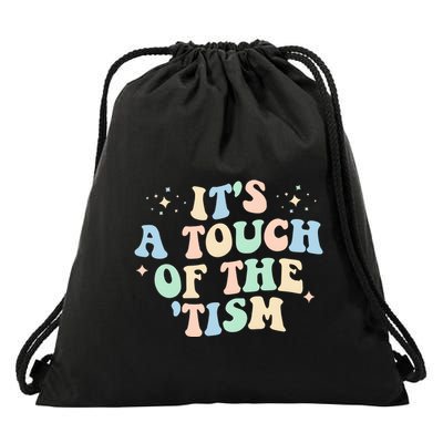 ItS A Touch Of The Tism Autism Month Drawstring Bag