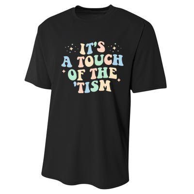 ItS A Touch Of The Tism Autism Month Performance Sprint T-Shirt