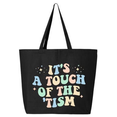 ItS A Touch Of The Tism Autism Month 25L Jumbo Tote