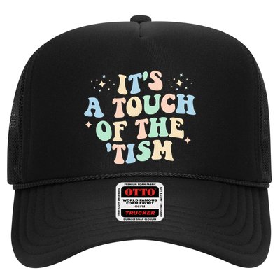 ItS A Touch Of The Tism Autism Month Trucker Hat