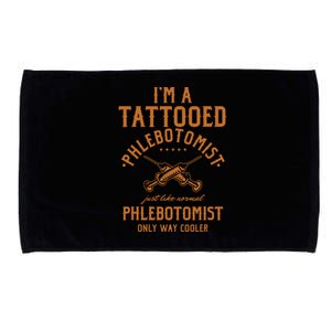 Im A Tattooed Phlebotomist Phlebotomy Nurse Microfiber Hand Towel