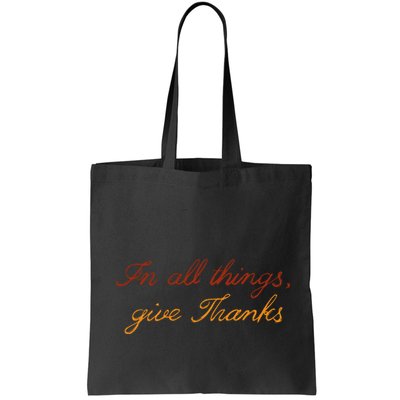 In All Things Give Thanks Thanksgiving Inspirational Bag