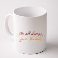 In All Things Give Thanks Thanksgiving Inspirational Mug