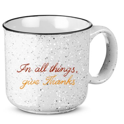 In All Things Give Thanks Thanksgiving Inspirational 15oz Campfire Ceramic Mug
