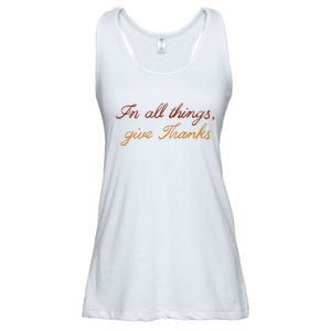 In All Things Give Thanks Thanksgiving Inspirational Ladies Essential Flowy Tank