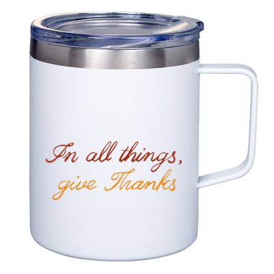 In All Things Give Thanks Thanksgiving Inspirational 12oz Stainless Steel Coffee Mug