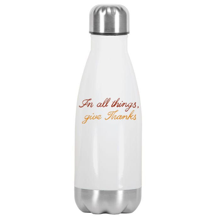 In All Things Give Thanks Thanksgiving Inspirational Stainless Steel Insulated Water Bottle