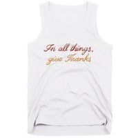 In All Things Give Thanks Thanksgiving Inspirational Tank Top